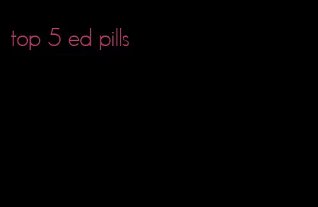 top 5 ed pills