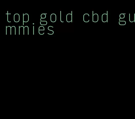 top gold cbd gummies