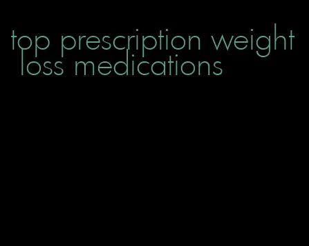 top prescription weight loss medications