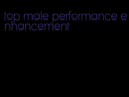 top male performance enhancement