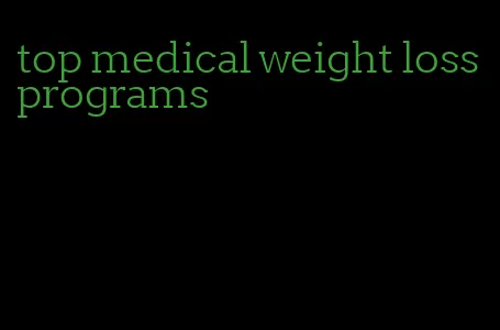 top medical weight loss programs