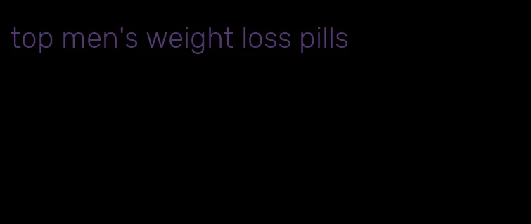 top men's weight loss pills