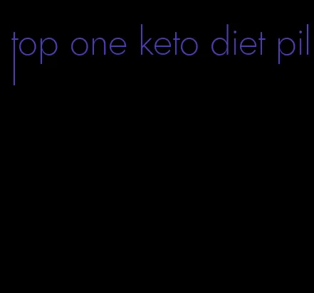 top one keto diet pill