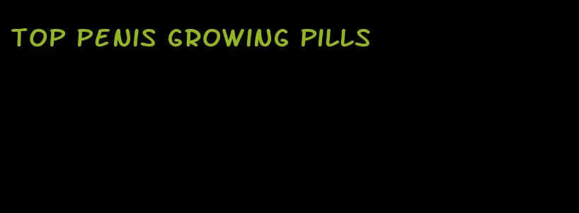 top penis growing pills