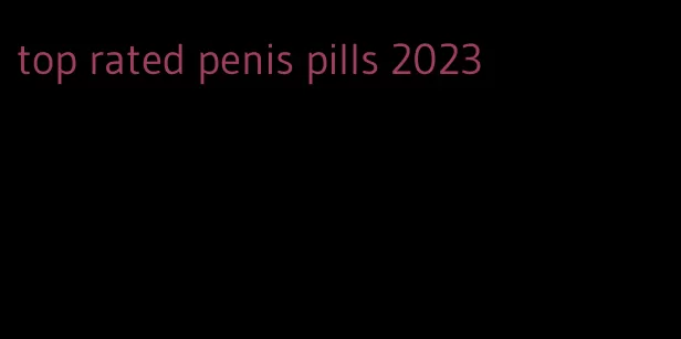 top rated penis pills 2023