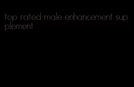 top rated male enhancement supplement