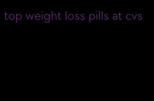 top weight loss pills at cvs