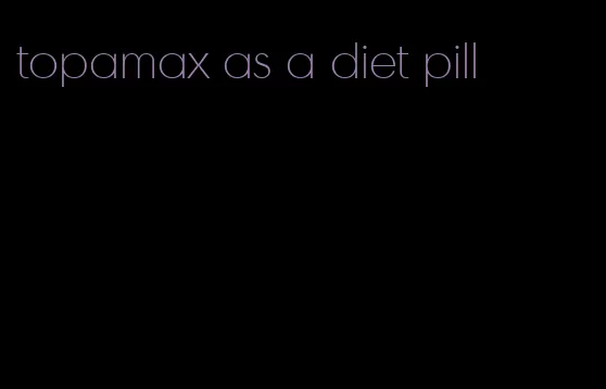 topamax as a diet pill