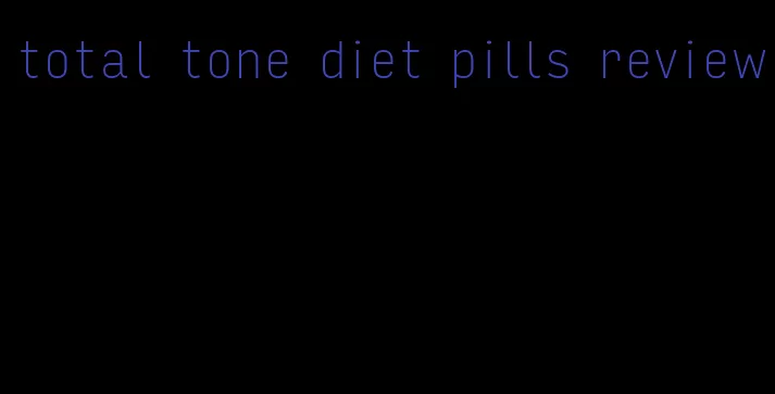 total tone diet pills review