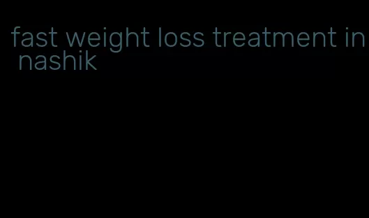 fast weight loss treatment in nashik