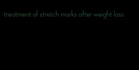 treatment of stretch marks after weight loss