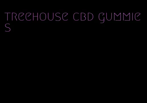 treehouse cbd gummies