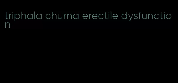 triphala churna erectile dysfunction