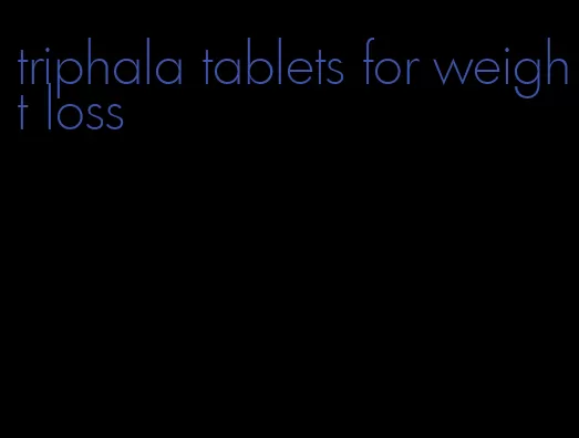 triphala tablets for weight loss