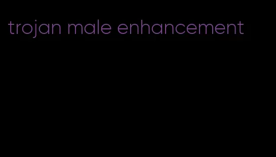 trojan male enhancement