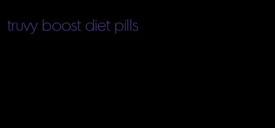 truvy boost diet pills