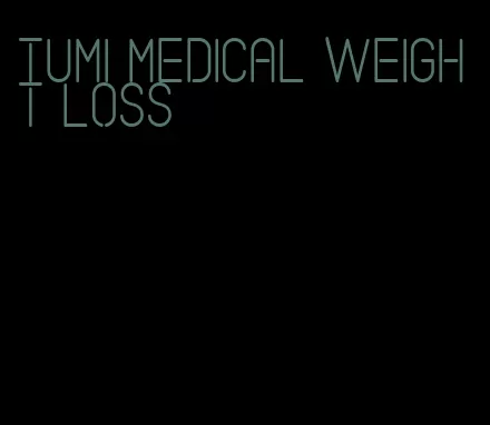 tumi medical weight loss