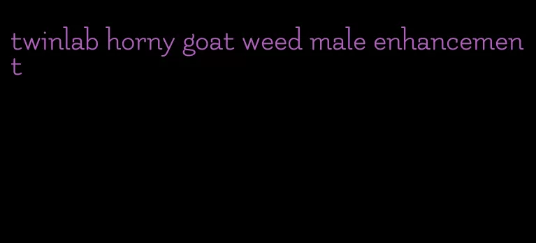 twinlab horny goat weed male enhancement