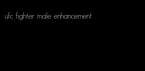 ufc fighter male enhancement