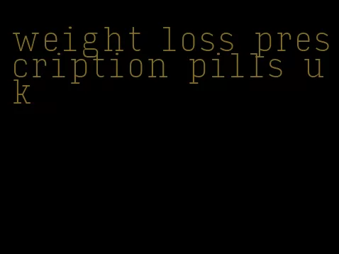 weight loss prescription pills uk