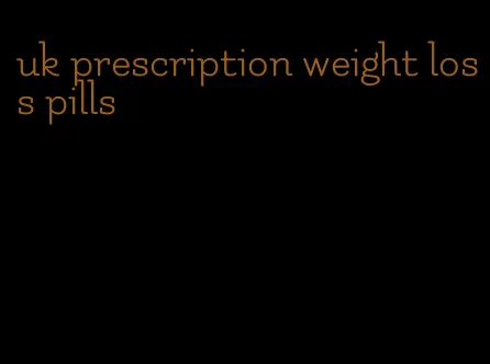 uk prescription weight loss pills