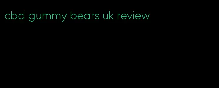 cbd gummy bears uk review