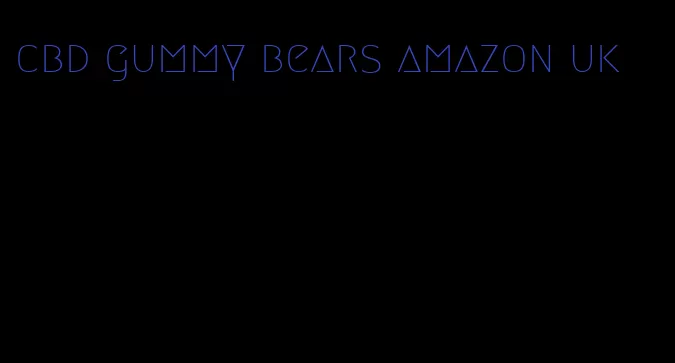 cbd gummy bears amazon uk