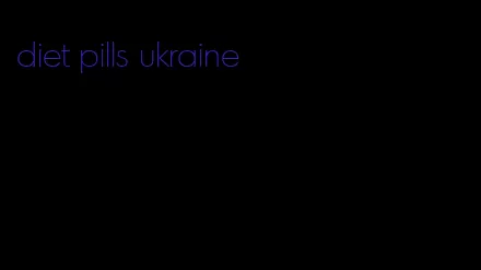 diet pills ukraine