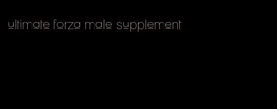 ultimate forza male supplement