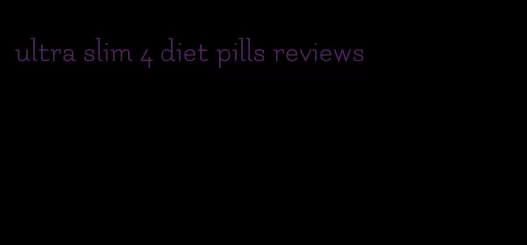 ultra slim 4 diet pills reviews