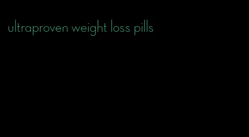 ultraproven weight loss pills