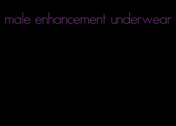 male enhancement underwear