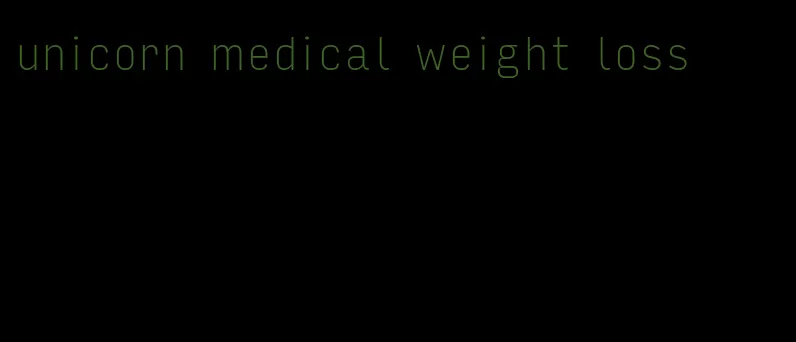 unicorn medical weight loss