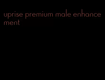 uprise premium male enhancement