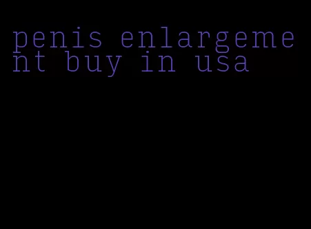 penis enlargement buy in usa