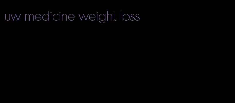 uw medicine weight loss