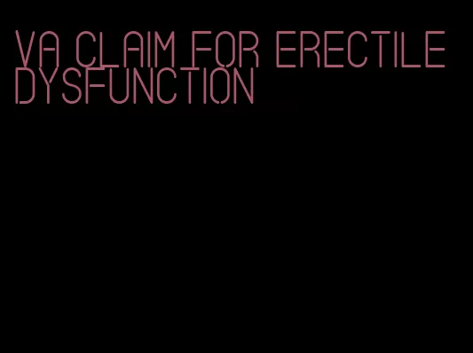 va claim for erectile dysfunction