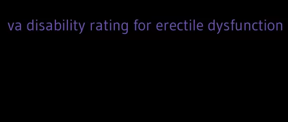 va disability rating for erectile dysfunction