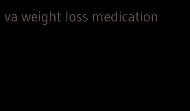 va weight loss medication