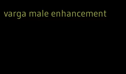 varga male enhancement