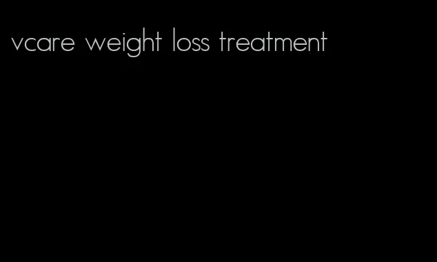 vcare weight loss treatment