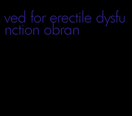 ved for erectile dysfunction obran