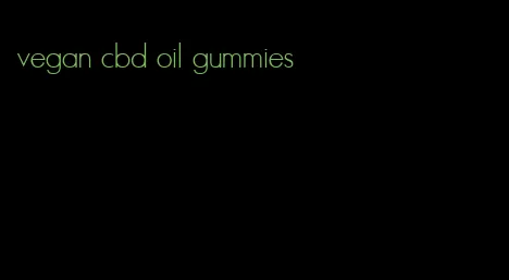 vegan cbd oil gummies