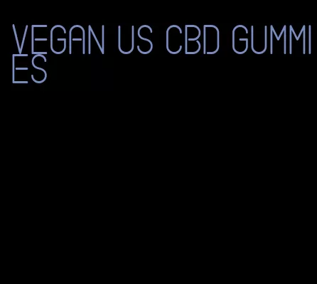 vegan us cbd gummies