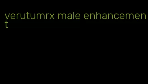 verutumrx male enhancement