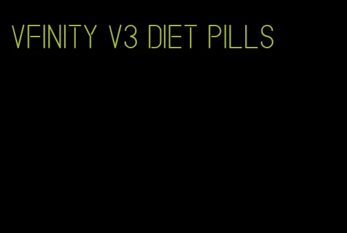 vfinity v3 diet pills