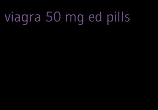 viagra 50 mg ed pills