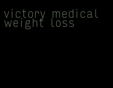 victory medical weight loss