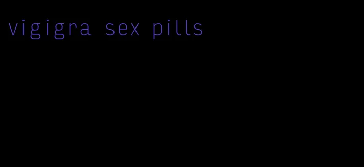 vigigra sex pills