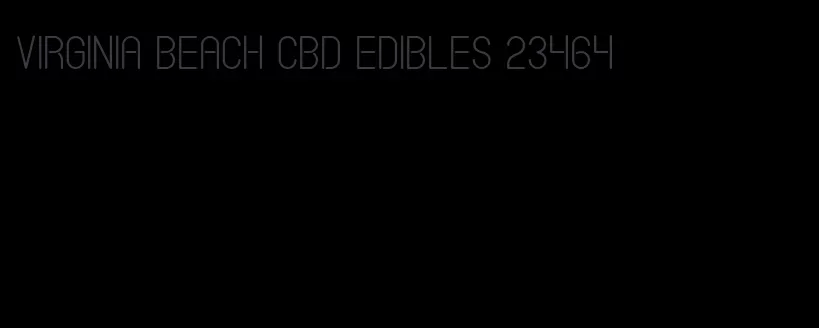 virginia beach cbd edibles 23464